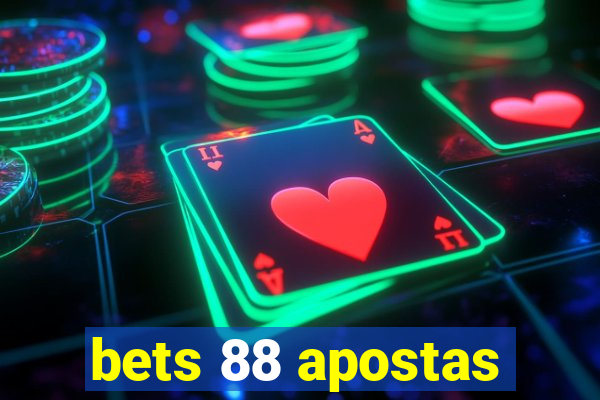 bets 88 apostas